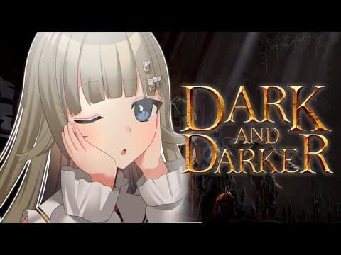 【Dark and Darker】1週間ぶりぶりフルパ【ぶいすぽっ！/英リサ】